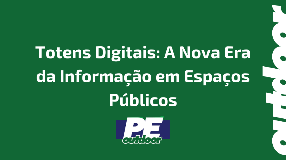 Totens Digitais: A Nova Era da Informação em Espaços Públicos