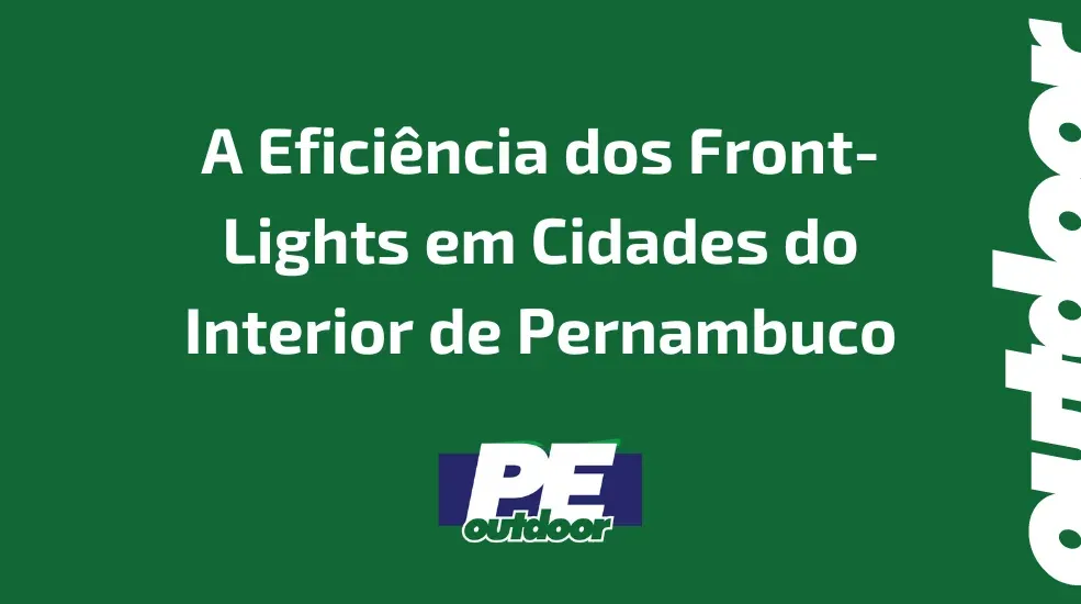 A Eficiência dos Front-Lights em Cidades do Interior de Pernambuco