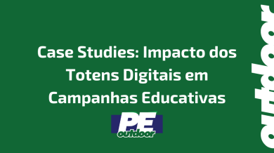 Ponto nº Case Studies: Impacto dos Totens Digitais em Campanhas Educativas